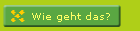 Wie geht das?